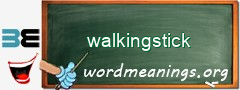 WordMeaning blackboard for walkingstick